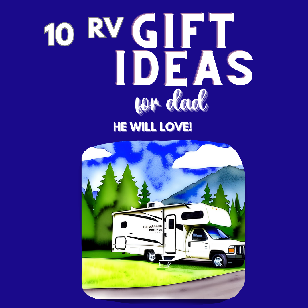 RV Gift Ideas for Dad