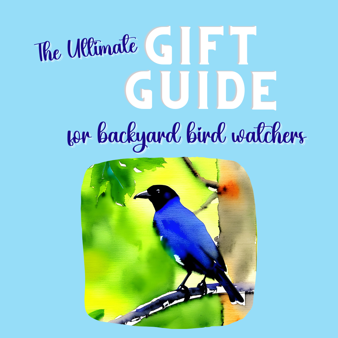 The Ultimate Gift Guide for Backyard Bird Watchers: